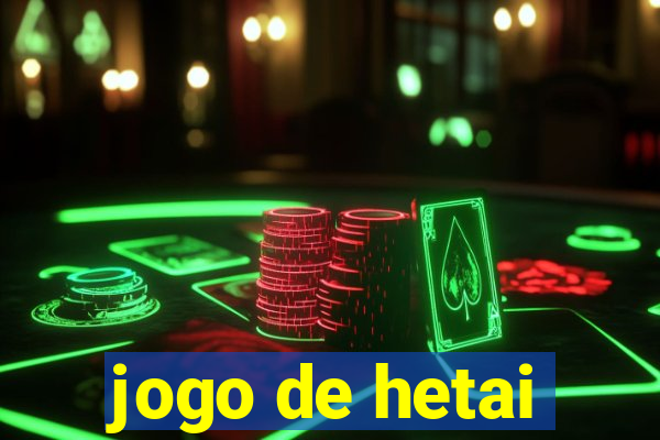 jogo de hetai